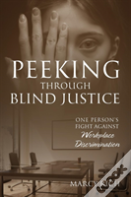 Peeking Through Blind Justice