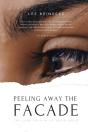 Peeling Away The Facade - Preview