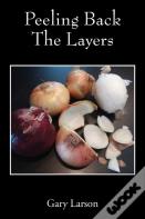 Peeling Back The Layers
