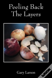 Peeling Back The Layers