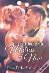 Peer Among Men, Mistress Of None
