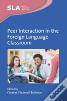 Peer Interaction In The Foreign Language Classroom