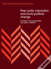 Peer Polity Interaction And Socio-Political Change