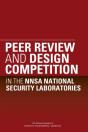 Peer Review And Design Competition In The Nnsa National Security Laboratories - Preview