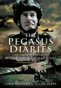 Pegasus Diaries: The Private Papers Of Major John Horward Dso - Preview