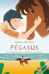 Pégasus : Un Double Poney Hors Du Commun