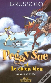 Capa do artigo Peggy Sue Et Le Chien Bleu Le Loup Et La Fee