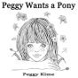 Peggy Wants A Pony - Preview