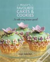 Peggy'S Favourite Cakes & Cookies