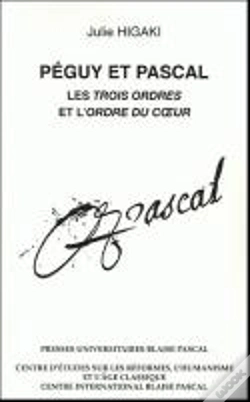 Capa do artigo Peguy Et Pascal. Les Trois Ordres Et L'Ordre Du Coeur