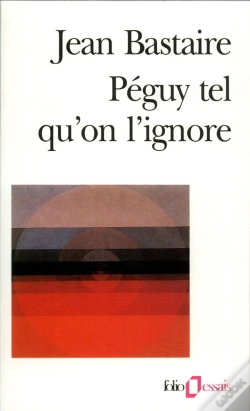 Capa do artigo Péguy Tel Qu'On L'Ignore