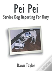 Pei Pei Service Dog Reporting For Duty