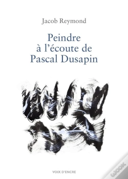 Capa do artigo Peindre À L'Écoute De Pascal Dusapin