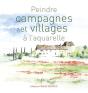 Peindre Campagnes Et Villages À L'Aquarelle - Preview