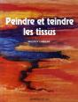 Peindre Et Teindre Les Tissus - Preview
