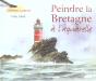 Peindre La Bretagne A L'Aquarelle - Preview