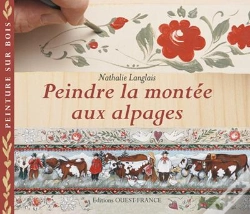 Capa do artigo Peindre La Montée Aux Alpages ; Peindre Sur Bois