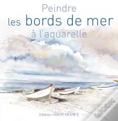 Peindre Les Bords De Mer À L'Aquarelle