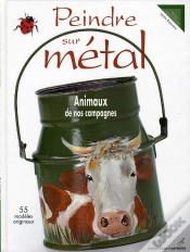 Capa do artigo Peindre Sur Métal ; Animaux De Nos Campagnes