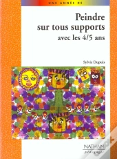 Peindre Sur Tous Supports Avec Les 4-5 Ans