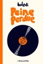Peine Perdue - Preview