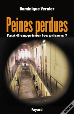 Capa do artigo Peines Perdues ; Faut-Il Supprimer Les Prisons