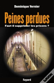 Capa do artigo Peines Perdues ; Faut-Il Supprimer Les Prisons