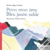 Peins Mon Ame Bleu Jaune Sable
