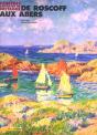 Peintres Des Cotes De Bretagne ; De Roscoff Aux Abers - Preview