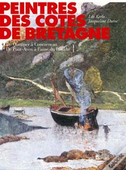 Capa do artigo Peintres Des Côtes De Bretagne - Tome 04 : De Quimper À Concarneau, De Pont-Aven À L'Anse Du Pouldu