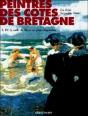 Peintres Des Côtes De Bretagne Tome 3 ; De La Rade De Brest Au Pays Bigouden - Preview