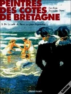 Capa do artigo Peintres Des Côtes De Bretagne Tome 3 ; De La Rade De Brest Au Pays Bigouden