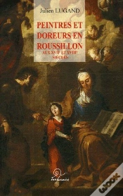 Capa do artigo Peintres Et Doreurs En Roussillon Aux Xviie Et Xviiie Siècles