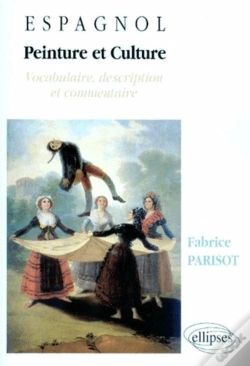 Capa do artigo Peinture Et Culture - Espagnol - Vocabulaire, Description Et Commentaire