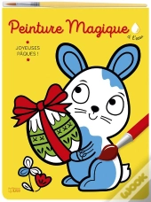 Peinture Magique À L'Eau ;  Joyeuse Pâques !