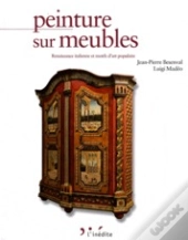 Peinture Sur Meubles ; Renaissance Italienne Et Motifs D'Art Populaire