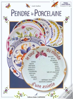 Capa do artigo Peinture Sur Porcelaine Le Tour Du Monde