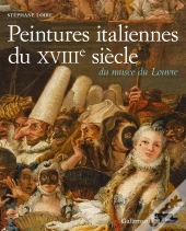 Peintures Italiennes Du Xviiie Siècle Du Musée Du Louvre