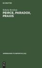 Peirce, Paradox, Praxis - Preview