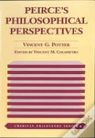 Peirce'S Philosophical Perspectives