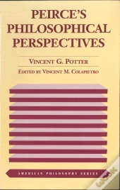 Peirce'S Philosophical Perspectives