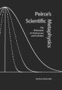Peirce'S Scientific Metaphysics - Preview
