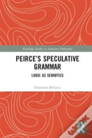 Peirce'S Speculative Grammar