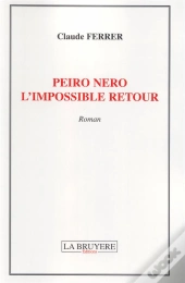 Peiro Nero L'Impossible Retour