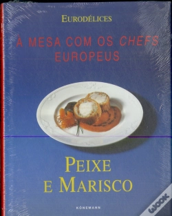 Capa do artigo Peixe e Marisco: à Mesa com os Chefs Europeus
