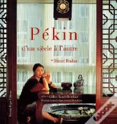 Pekin, D'Un Siecle A L'Autre