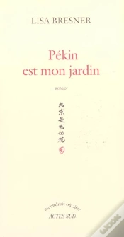 Capa do artigo Pékin Est Mon Jardin