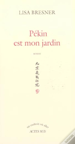 Capa do artigo Pékin Est Mon Jardin