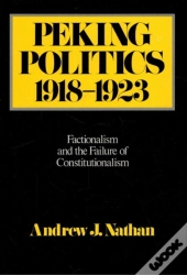 Peking Politics, 1918â€“1923