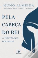 Pela Cabeça do Rei - Volume 1